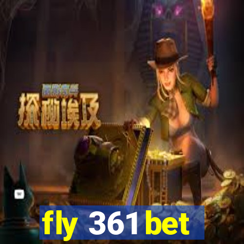 fly 361 bet